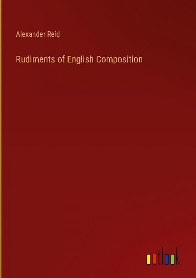 Rudiments of English Composition