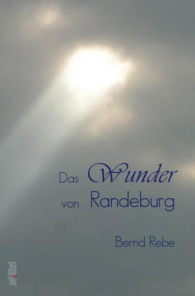 Das Wunder von Randeburg