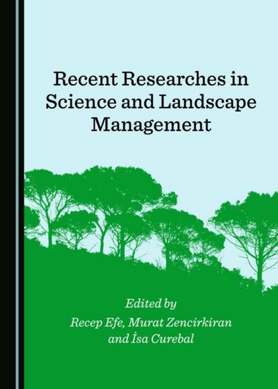 Recent Researches in Science and Landscape Management