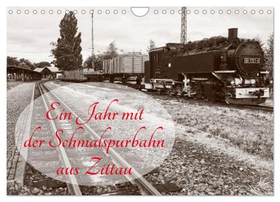 Ein Jahr mit der Schmalspurbahn aus Zittau (Wandkalender 2024 DIN A4 quer), CALVENDO Monatskalender