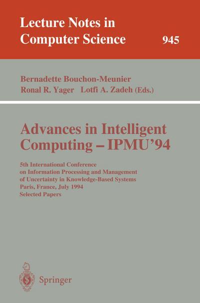 Advances in Intelligent Computing - IPMU ’94