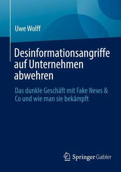 Desinformationsangriffe auf Unternehmen abwehren