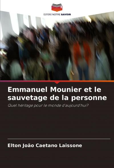 Emmanuel Mounier et le sauvetage de la personne