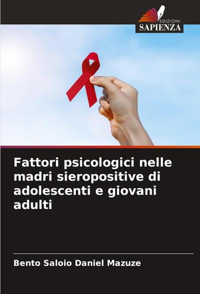 Fattori psicologici nelle madri sieropositive di adolescenti e giovani adulti