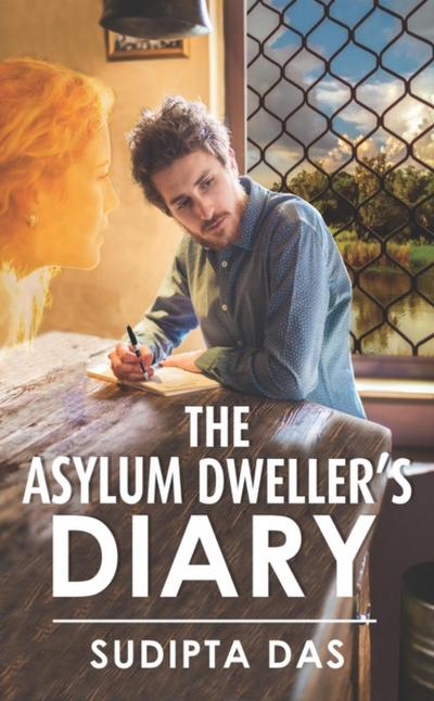 Asylum Dweller’s Diary