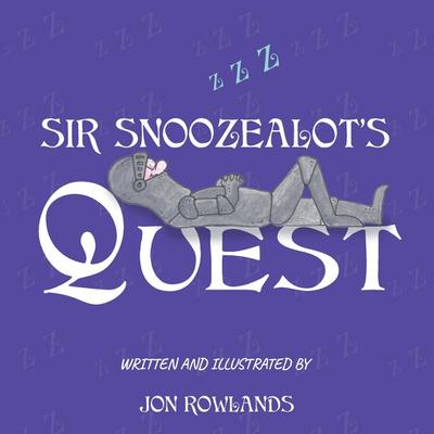 Sir Snoozealot’s Quest