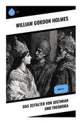 Das Zeitalter von Justinian und Theodora