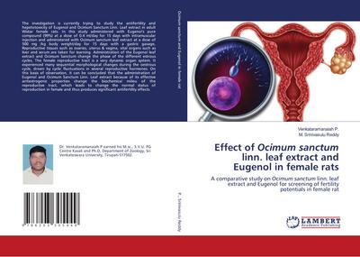 Effect of Ocimum sanctum linn. leaf extract and Eugenol in female rats