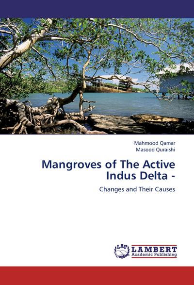Mangroves of The Active Indus Delta