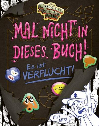 Willkommen in Gravity Falls - Malt nicht in dieses Buch! Es ist verflucht!