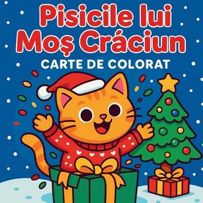 Pisicile lui Mo¿ Cr¿ciun - Carte de colorat