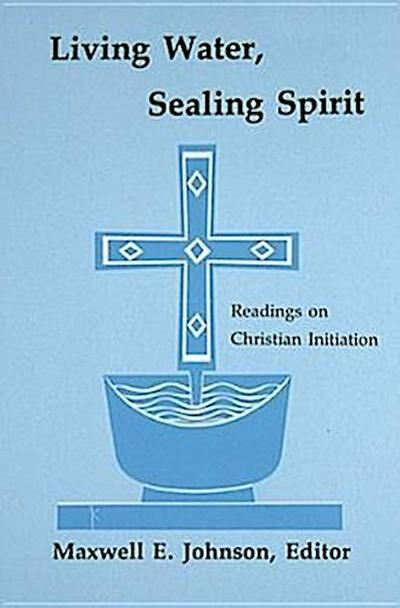 Living Water, Sealing Spirit