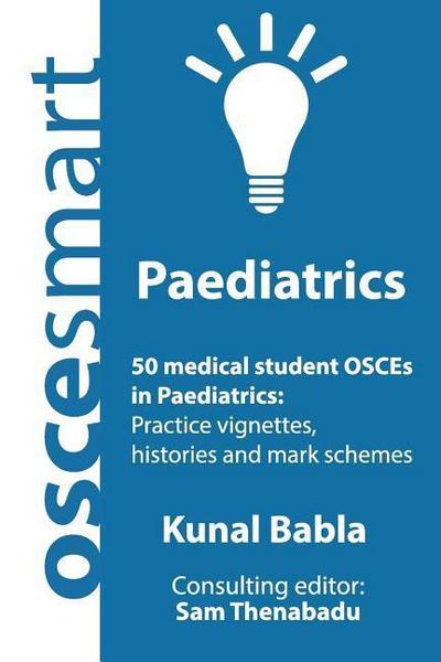 OSCEsmart - 50 medical student OSCEs in Paediatrics