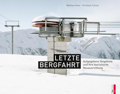 Letzte Bergfahrt: Aufgegebene Skigebiete in der Schweiz und ihre touristische Neuausrichtung