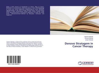 Denovo Stratagem in Cancer Therapy