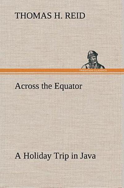 Across the Equator A Holiday Trip in Java