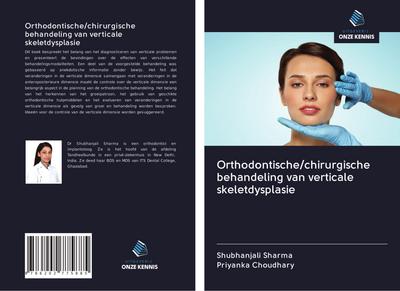 Orthodontische/chirurgische behandeling van verticale skeletdysplasie