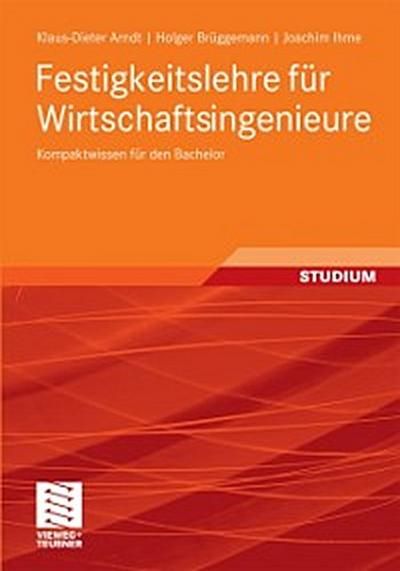 Festigkeitslehre für Wirtschaftsingenieure