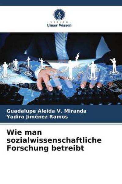Wie man sozialwissenschaftliche Forschung betreibt