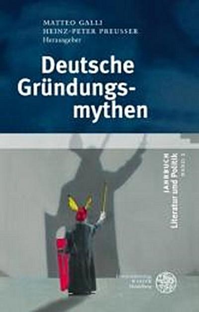 Deutsche Gründungsmythen