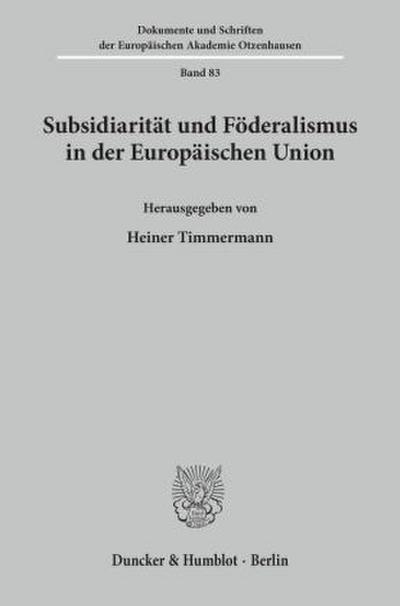 Subsidiarität und Föderalismus in der Europäischen Union.