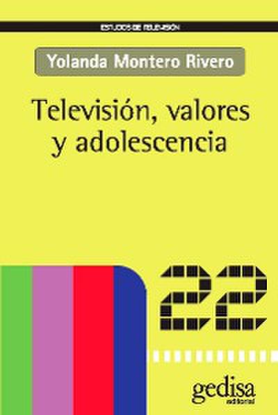 Televisión, valores y adolescencia