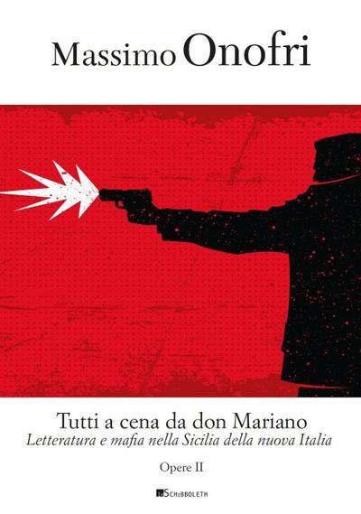 Onofri, M: Tutti a cena da Don Mariano. Letteratura e mafia