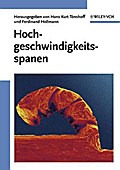 Hochgeschwindigkeitsspanen metallischer Werkstoffe