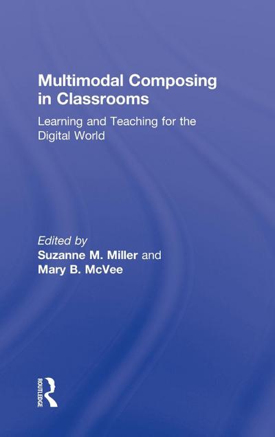 Multimodal Composing in Classrooms