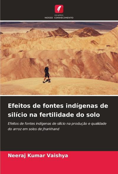 Efeitos de fontes indígenas de silício na fertilidade do solo