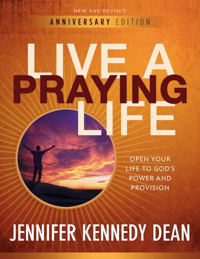 Live a Praying Life(R) Workbook (10th Anniversary Edition)