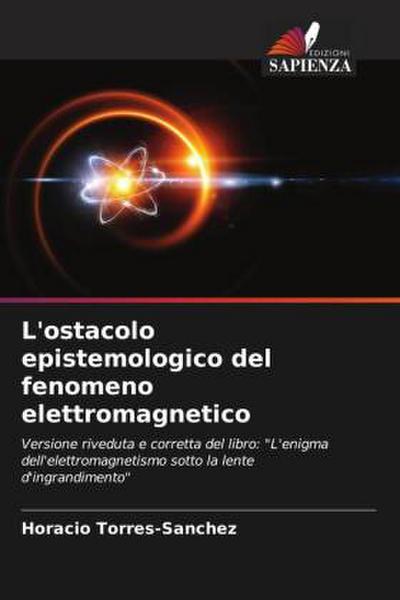 L’ostacolo epistemologico del fenomeno elettromagnetico