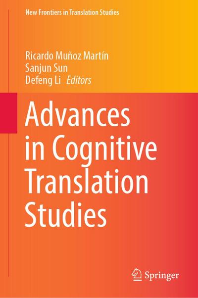 Advances in Cognitive Translation Studies