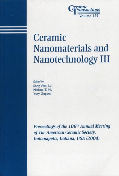 Ceramic Nanomaterials and Nanotechnology III