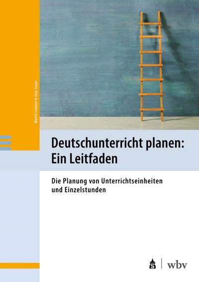 Deutschunterricht planen: Ein Leitfaden