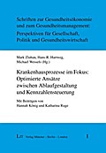 Krankenhausprozesse im Fokus: Optimierte Ansätze z