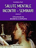 Salute mentale. Incontri-Seminari. Volume 3. L’inconscio tra desiderio e sinthomo