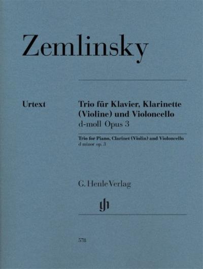Alexander Zemlinsky - Klarinettentrio d-moll op. 3 für Klavier, Klarinette (Violine) und Violoncello