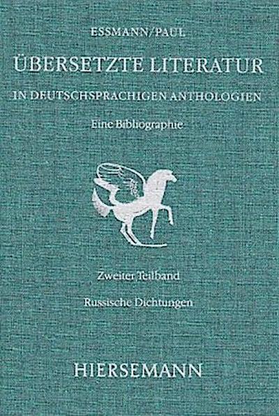 Übersetzte Literatur in deutschsprachigen Anthologien. Eine Bibliographie.