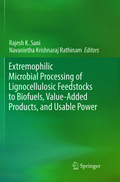 Extremophilic Microbial Processing of Lignocellulosic Feedstocks to Biofuels, Value-Added Products, and Usable Power