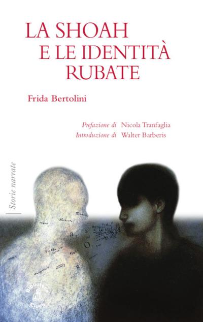 Bertolini, F: Shoah e le identità rubate