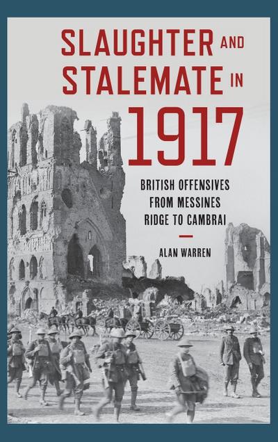 Slaughter and Stalemate in 1917