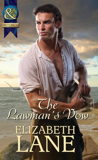 The Lawman’s Vow (Mills & Boon Historical)