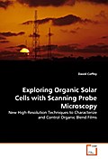 Exploring Organic Solar Cells with Scanning Probe Microscopy