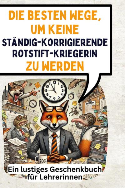 Die besten Wege, um keine ständig-korrigierende Rotstift-Kriegerin zu werden