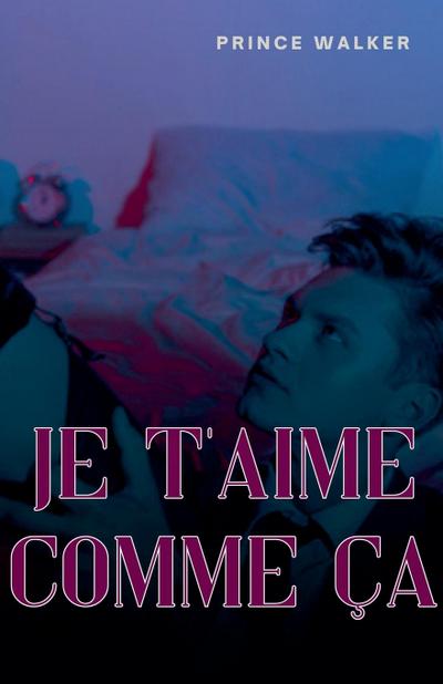 Je t’aime comme ça
