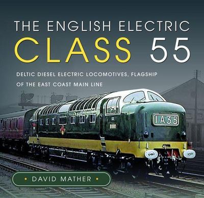 The English Electric Class 55