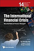 International Financial Crisis, The: Have The Rules Of Finance Changed?