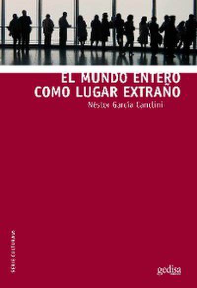 El mundo entero como lugar extraño