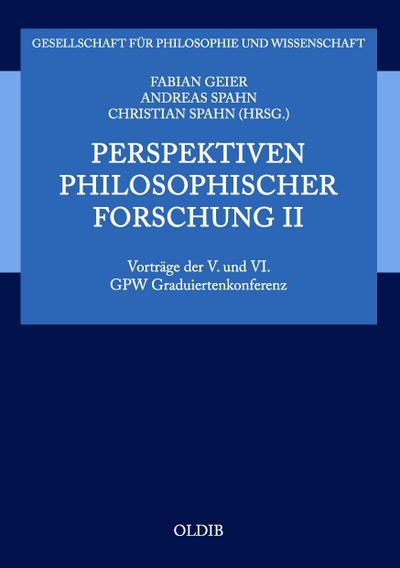 Perspektiven philosophischer Forschung II